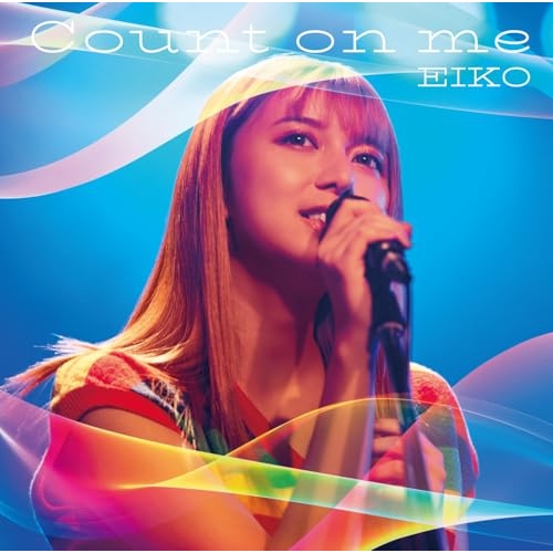 CD / EIKO / Count on me (CD+Blu-ray) (初回生産限定盤) / SRCL-13280