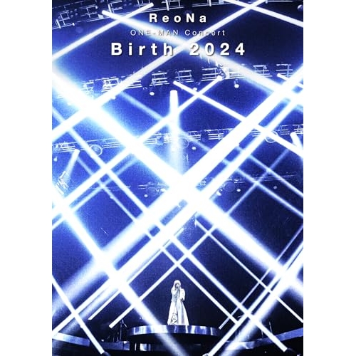 DVD / ReoNa / ReoNa ONE-MAN Concert ”Birth 2024” / VVBL-218