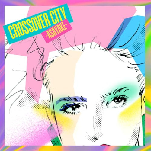 CD / オムニバス / CROSSOVER CITY -Asayake- (Blu-specCD2) (解説付) / MHCL-31074