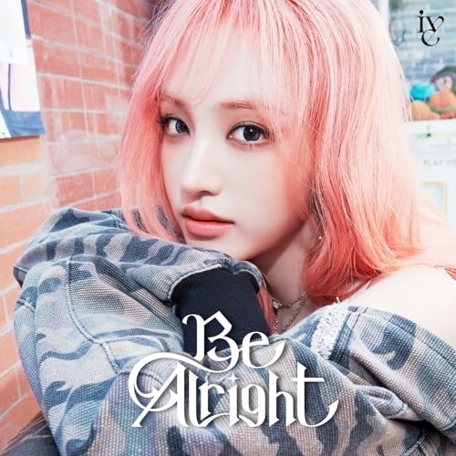 CD / IVE / Be Alright (メンバーソロジャケット盤/LIZ ver.) / BVCL-1489