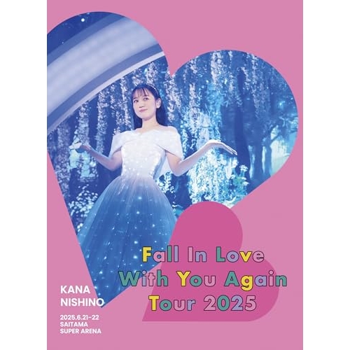 BD / 西野カナ / Kana Nishino Fall In Love With You Again Tour 2025(Blu-ray) (本編ディスク+特典ディスク) (完全生産限定盤) / SEXL-336