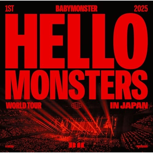 CD / BABYMONSTER / 1ST WORLD TOUR(HELLO MONSTERS) IN JAPAN ～2025.04.13 K-ARENA YOKOHAMA～ (通常盤) / SRCL-13425