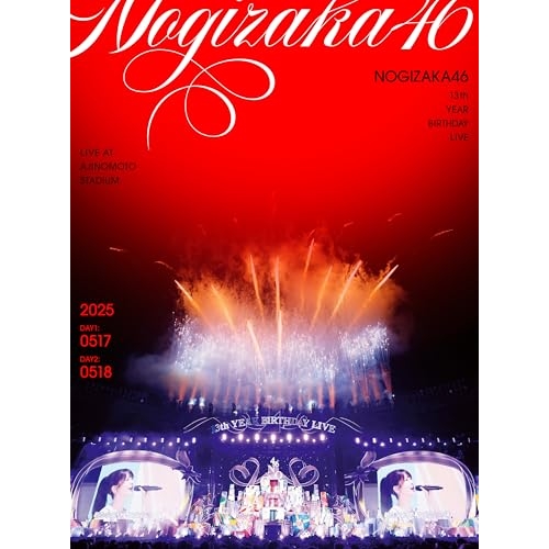【送料無料】 BD/乃木坂46/13th YEAR BIRTHDAY LIVE LIVE AT AJINOMOTO STADIUM 2025 DAY1: 0517 DAY2: 0518(Blu-...