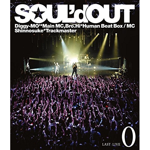 BD / SOUL'd OUT / SOUL'd OUT LAST LIVE ” 0 ”(Blu-ray) / SEXL-54