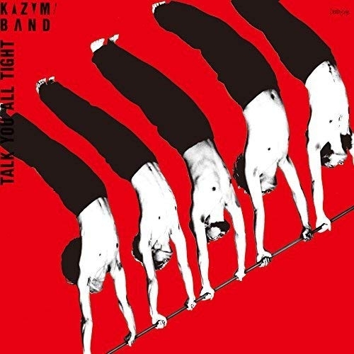 【送料無料】 CD/KAZUMI BAND/TALK YOU ALL TIGHT(頭狂奸児唐眼) (UHQCD)/COCB-54214