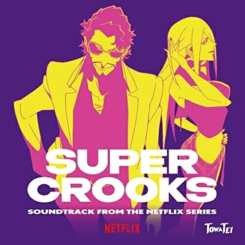 【送料無料】 CD/テイ・トウワ/SUPER CROOKS SOUNDTRACK FROM THE NETFLIX SERIES/COCB-54340