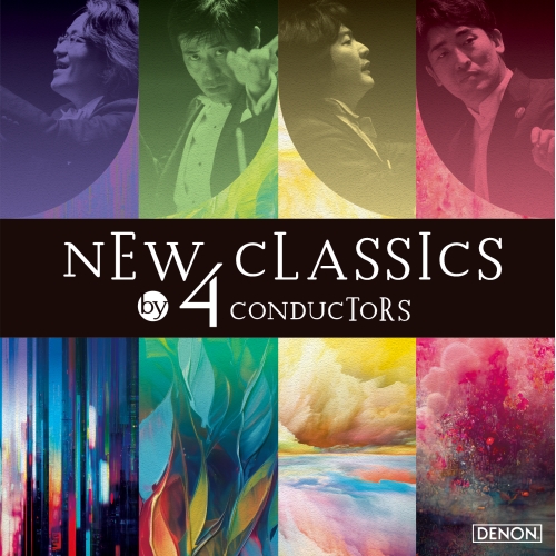 CD / 鈴木優人、原田慶太楼、藤岡幸夫、山田和樹 / NEW CLASSICS by 4 CONDUCTORS / COCQ-85611