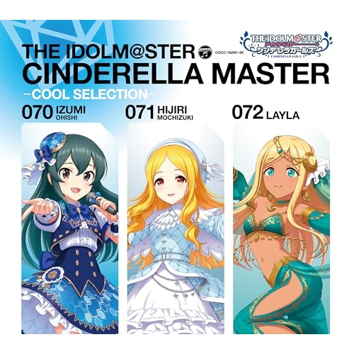 CD / 大石泉 望月聖 ライラ / THE IDOLM@STER CINDERELLA MASTER 070 071 072 -COOL SELECTION- / COCC-18293