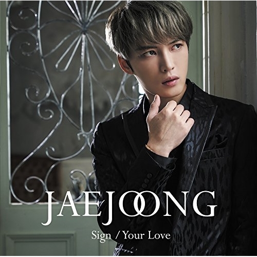 【送料無料】 CD/ジェジュン/Sign/Your Love (通常盤)/JJKD-5