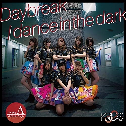 【送料無料】 CD/KRD8/Daybreak/dance in the dark (Type-A)/QARF-50006