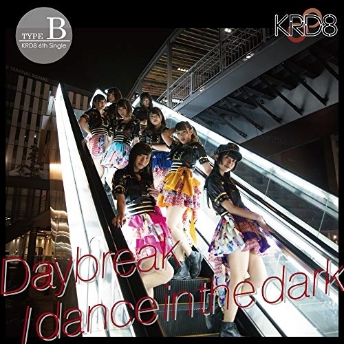 【送料無料】 CD/KRD8/Daybreak/dance in the dark (Type-B)/QARF-50007