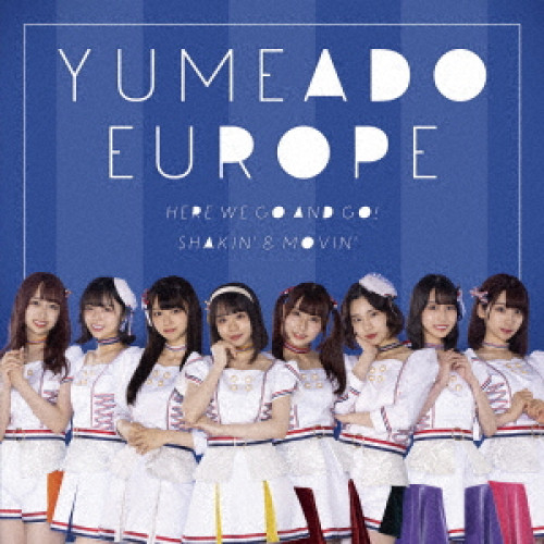 CD / YUMEADO EUROPE / Here we go and go!/Shakin'&Movin' / QARF-60069