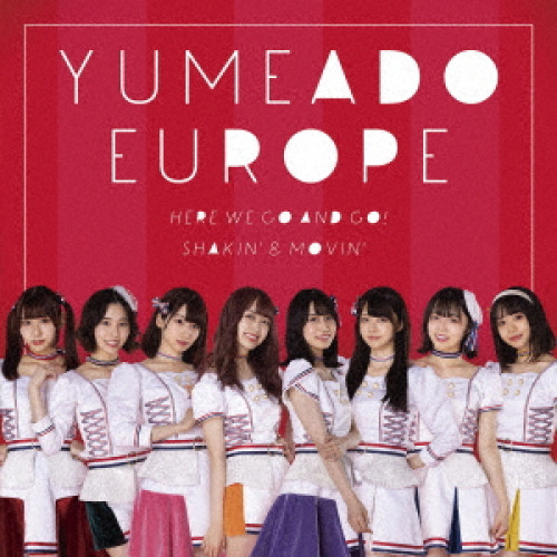 CD / YUMEADO EUROPE / Here we go and go!/Shakin'&Movin' (Type-B) / QARF-60070