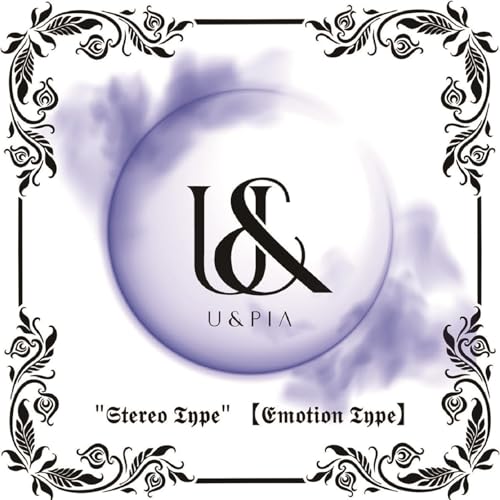 CD / U&pia / Stereo type (Emotion Type) / QARF-69248
