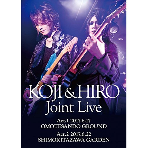 【送料無料】 DVD/KOJI & HIRO/KOJI & HIRO Joint Live～ Act.1 - 2017.6.17 表参道GROUND/Act.2 - 2017.6.22 下北沢G...