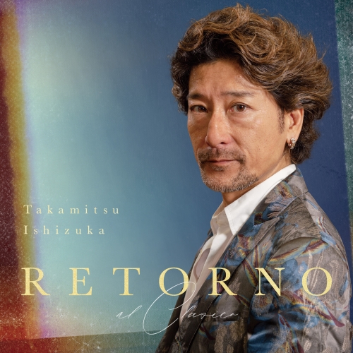 CD / 石塚隆充 / Retorno(al Clasico) (解説付/紙ジャケット) / RPOL-10013