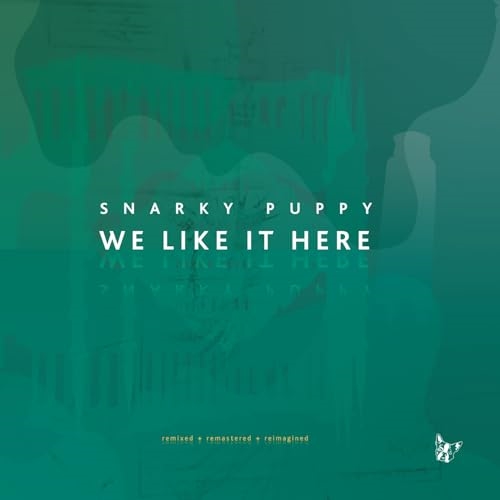 CD / スナーキー・パピー / ウイ・ライク・イット・ヒア(Remixed + Remastered + Reimagined) (解説付) / RPOZ-10103