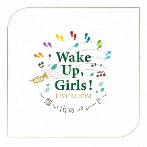 【送料無料】 CD/Wake Up,Girls!/Wake Up,Girls! LIVE ALBUM ～想い出のパレード～/EYCA-12883