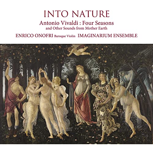 【送料無料】 CD/エンリコ・オノフリ&イマジナリウム・アンサンブル/INTO NATURE 自然の中へ ヴィヴァルディ『四季』(全曲)と母なる大地の様々な音色たち/UZCL-2226