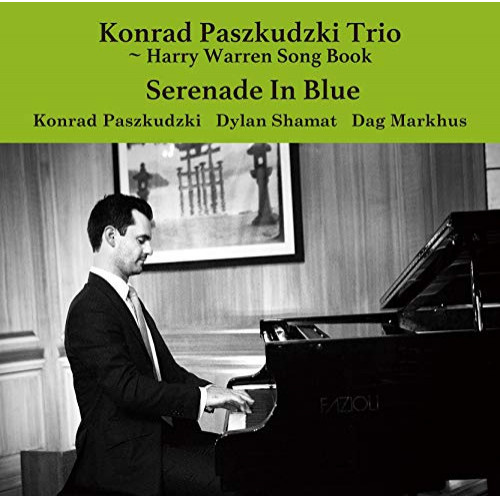 【送料無料】 CD/コンラッド・パシュクデュスキ・トリオ/セレナーデ・イン・ブルー~ハリー・ウォーレン・ソング・ブック/VHCD-1247
