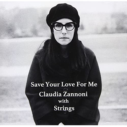 CD / クラウディア・ザンノーニ・ウィズ・ストリングス / セイブ・ユア・ラブ・フォー・ミー / VHCD-1288