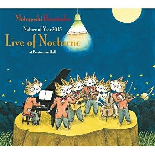 【送料無料】 CD/細坪基佳/Nature of Year2015 Live of Nocturne at Persimmon Hall/CVOV-10037
