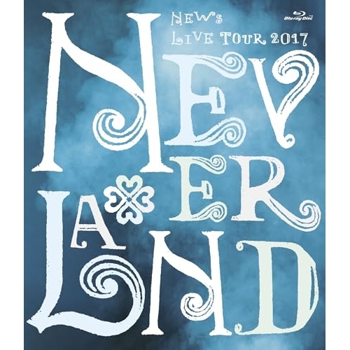BD / NEWS / NEWS LIVE TOUR 2017 NEVERLAND(Blu-ray) (本編ディスク2枚+特典ディスク1枚) / LCXN-93