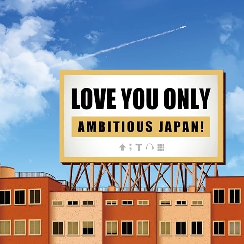 CD / オルゴール / LOVE YOU ONLY~AMBITIOUS JAPAN!~ / QACW-4042