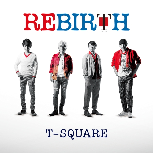 【送料無料】 CD/T-SQUARE/REBIRTH (ハイブリッドCD+DVD)/OLCH-10007