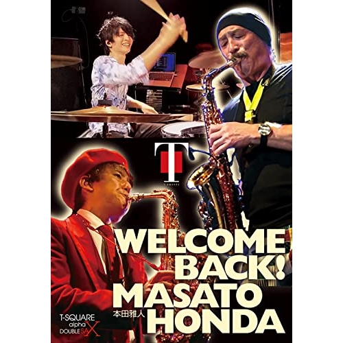 DVD / T-SQUARE / WELCOME BACK!本田雅人 / OLBL-70024