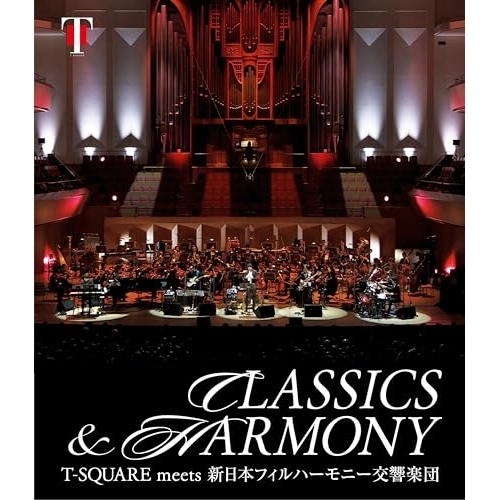 【送料無料】 BD/T-SQUARE/”CLASSICS & HARMONY”/T-SQUARE meets 新日本フィルハーモニー交響楽団(Blu-ray)/OLXL-70034