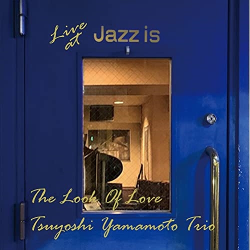 【送料無料】 CD/山本剛トリオ/ルック・オブ・ラブ ~ライブ・アット Jazz is(1st set) (見開き厚紙ジャケット)/VHCD-78349