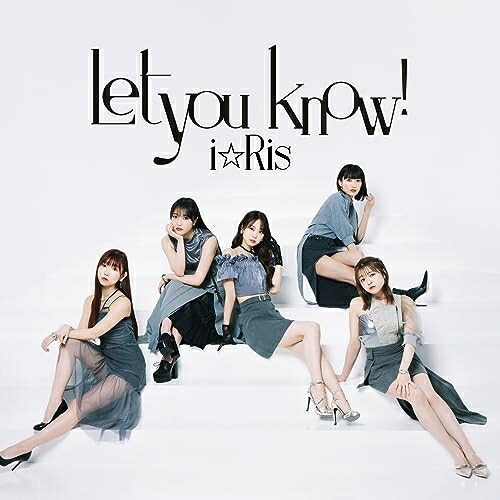 CD / i☆Ris / Let you know!/あっぱれ!馬鹿騒ぎ (CD+Blu-ray) / EYCA-14161