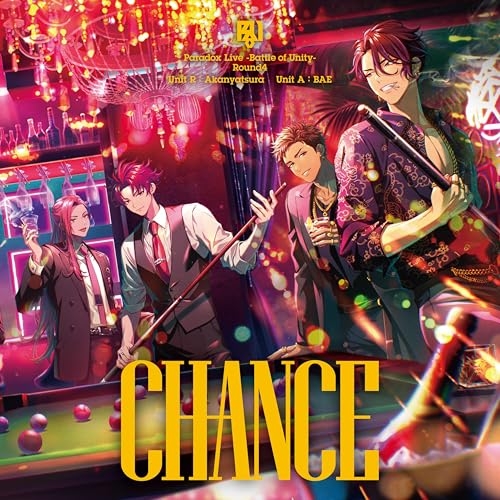 CD / 悪漢奴等/BAE / Paradox Live -Battle of Unity- Round4 ”CHANCE” / EYCA-14521
