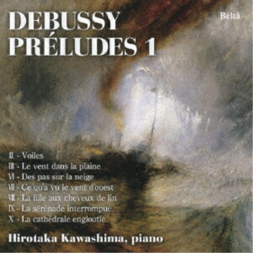【送料無料】 CD/川島大空/ドビュッシー:前奏曲集第1巻より (ライナーノーツ)/YZBL-1084