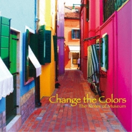 【送料無料】 CD/The Notes of Museum/Change the Colors/MUCE-1035
