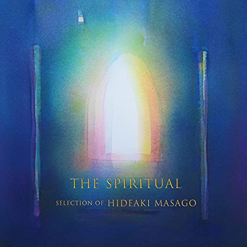 CD / 真砂秀朗 / THE SPIRITUAL SELECTION OF HIDEAKI MASAGO / MUCE-1047