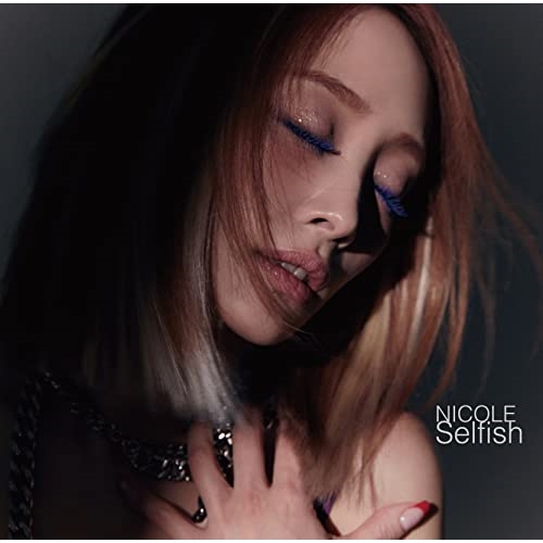 CD / NICOLE / Selfish (CD+DVD) (初回限定盤A) / MUCD-9157
