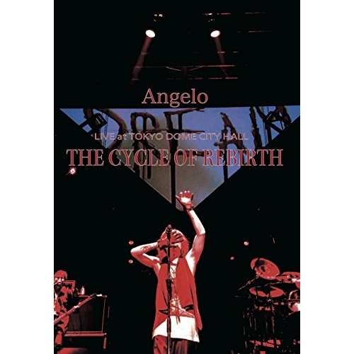 DVD / Angelo / Angelo LIVE at TOKYO DOME CITY HALL THE CYCLE OF REBIRTH / IKCB-80024