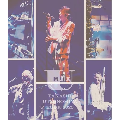 【送料無料】 BD/宇都宮隆/Takashi Utsunomiya Tour 2025 U Mix#3(Blu-ray)/MTRES-B2601