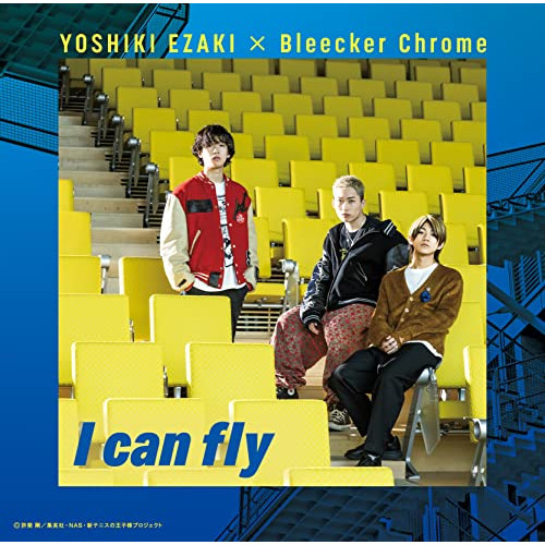 CD / YOSHIKI EZAKI × Bleecker Chrome / I can fly (通常盤/TYPE-D) / NECM-11064