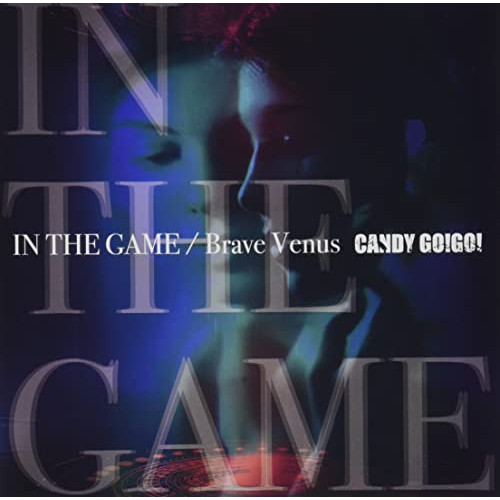 CD / CANDY GO!GO! / IN THE GAME/Brave Venus (TYPE-B) / XNOK-10