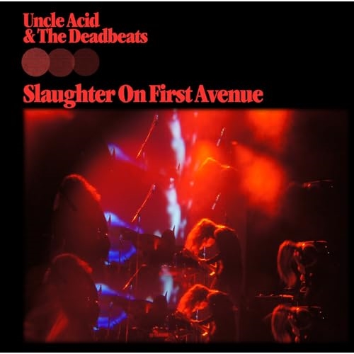【送料無料】 CD/UNCLE ACID & THE DEADBEATS/SLAUGHTER ON FIRST AVENUE. (解説歌詞対訳付)/QATE-10141