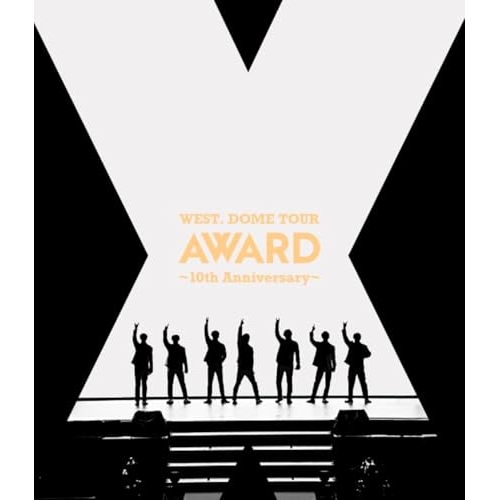 BD / WEST. / WEST. DOME TOUR AWARD ~10th Anniversary~(Blu-ray) (通常盤) / LCXN-210