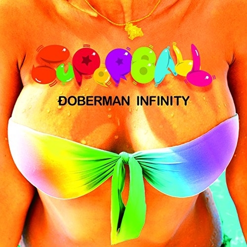 【送料無料】 CD/DOBERMAN INFINITY/SUPER BALL (CD+DVD) (初回生産限定盤)/XNLD-10016
