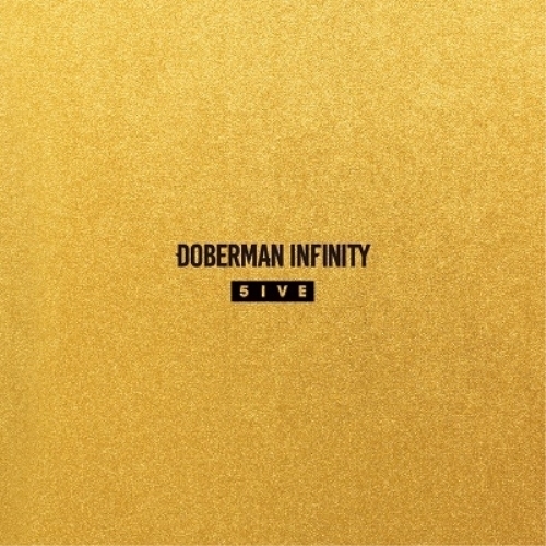 【送料無料】 CD/DOBERMAN INFINITY/5IVE (CD+DVD)/XNLD-10034