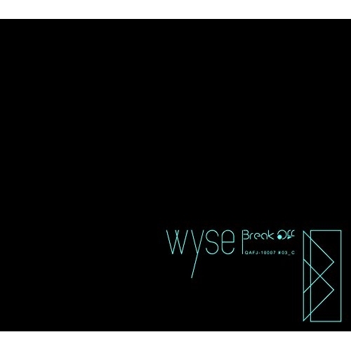 【送料無料】 CD/wyse/Break Off (C-type)/QAFJ-10007