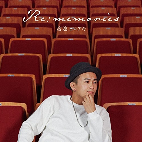 【送料無料】 CD/渡邊ヒロアキ/Re:memories/XNSC-30004
