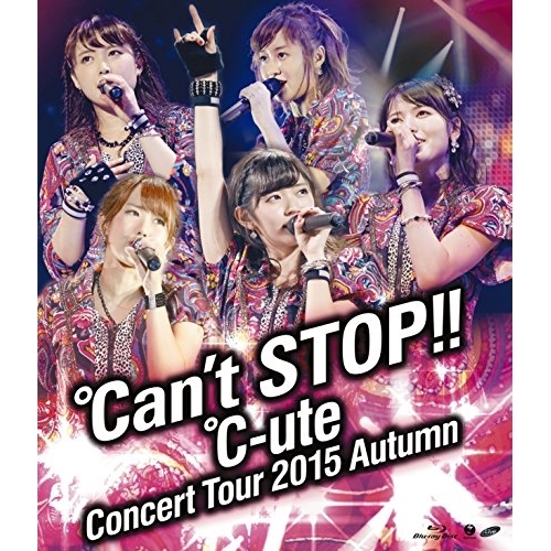 【送料無料】 BD/℃-ute/℃-uteコンサートツアー2015秋 ~℃an't STOP!!~(Blu-ray)/EPXE-5077