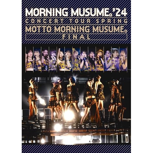 DVD / モーニング娘。'24 / モーニング娘。'24 コンサートツアー春 ~MOTTO MORNING MUSUME。~FINAL / EPBE-5629